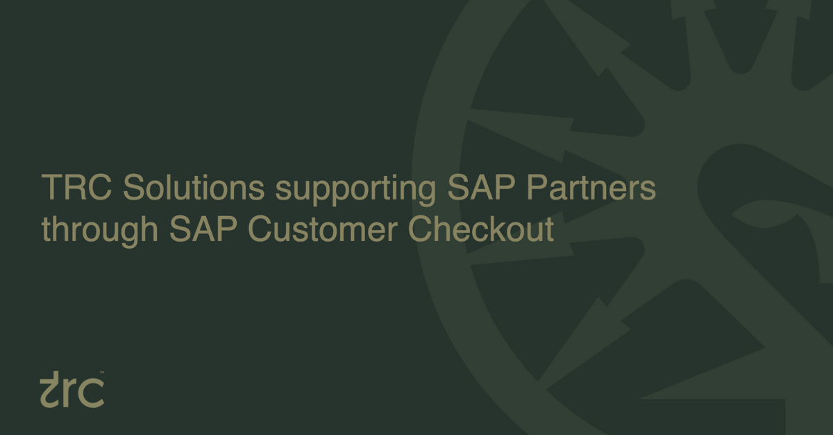 TRC Solutions supporting SAP Partners through SAP Customer Checkout