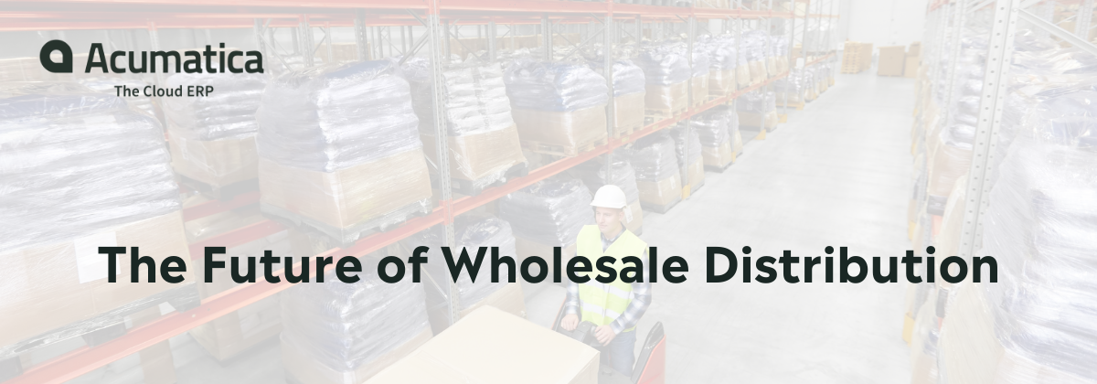 The Future of Wholesale Distribution 